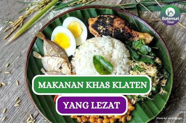 8 Makanan Khas Klaten yang Lezat dan Menggugah Selera